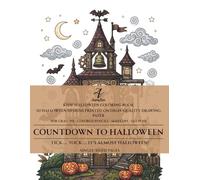 Countdown to Halloween: A Halloween Coloring Book for Kids with 50 Cute Clock Tower, Pumpkin, Ghost & Bat Designs (AuraZen Spooky Coloring Adventures)