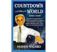 COUNTDOWN to the END of the WORLD:: 2035-2036 Humanity's Ascension: to higher and eternal world, through peace, unity, and globalization led by the United States