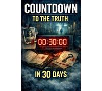 Countdown to the Truth in 30 Days