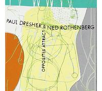 CounterCurrents Jazz Series - Dresher, Paul & Rothenberg, Ned : Opposites Attract