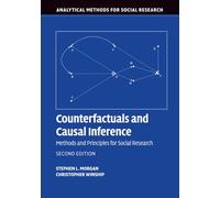 Counterfactuals and Causal Inference 2nd Edition: Methods and Principles for Social Research (Analytical Methods for Social Research)