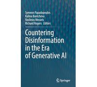 Countering Disinformation in the Era of Generative AI