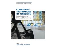 Countering the Financing of Terrorism: Good Practices to Enhance Effectiveness
