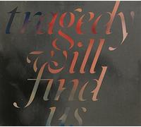 COUNTERPARTS - Tragedy Will Find Us