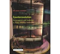 Counterrevolution: Extravagance and Austerity in Public Finance: 8 (Near Futures, 8)