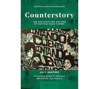 Counterstory, 2nd Edition: The Rhetoric and Writing of Critical Race Theory (CCCC Studies in Writing & Rhetoric)