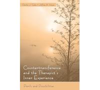 Countertransference and the Therapist's Inner Experience: Perils and Possibilities