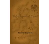 Counties Explorer - 290 page tracker of 133 counties in the United Kingdom and Ireland.