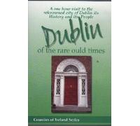 Counties Of Ireland; Dublin..Of The Rare Ould Times [DVD] [Reino Unido]