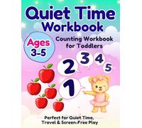 Counting Activity Book for Toddlers Ages 3-5: Quiet Time, Screen-Free Preschool Activities with Counting, Number Matching, Find & Count, Number Path ... Reward Coloring Fun (Benny & Lulu's Workbook)