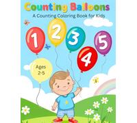Counting Balloons: A Coloring Book for Kids Ages (Volume 1)