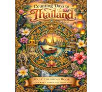 Counting Days to Thailand: Color Your Way Toward Your Next Thailand Trip