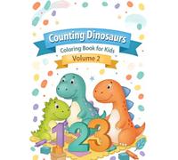 Counting Dinosaurs: Coloring Book for Kids (Volume 2)