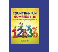 Counting Fun: Numbers 1-10: A Preschool Coloring & Counting Workbook