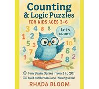 Counting & Logic Puzzles: for Kids Ages 3-6: Fun Brain Games from 1 to 20 (The Real-World Math Path Series)