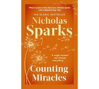 Counting Miracles – La nueva novela desgarradora y esperanzadora del autor de THE NOTEBOOK