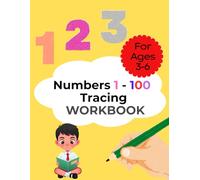 Counting & Number Tracing Workbook 1-100: A Fun and Simple Practice Book For Preschool, Kindergarten & ages 3-6