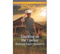 Counting On The Cowboy (ebook)