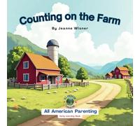 Counting on the Farm (All American Parenting Early Learner Series)