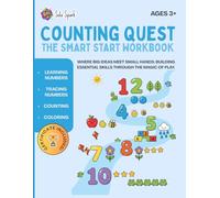 COUNTING QUEST: THE SMART START WORKBOOK: Learning Numbers, Tracing Numbers, Counting, Coloring - Ages 3+
