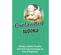 Counting sheep sudoku: 50 Easy Sudoku Puzzles with Cute Coloring Pages of sheep for Kids & Beginners, solutions included, 6x9 in (sudoku puzzle books)