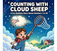 Counting with Cloud Sheep: A Fun Bedtime Story About Numbers 1 to 20