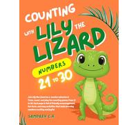 Counting with Lily the Lizard: Numbers 21 to 30 (Learning to Count with Friends)