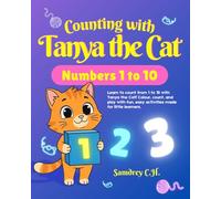 Counting with Tanya the Cat: Numbers 1 to 10 (Learning to Count with Friends)