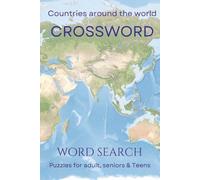 Countries around the World Crossword: Word Search Puzzles for adult, seniors & Teens | 6x9, 110 Pages |Solutions Included