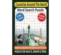 COUNTRIES AROUND THE WORLD: WORD SEARCH PUZZLE: Word Searches With Easy to Read Large Print about Countries Around The World fun for All Ages and Keeping your Mind Sharp