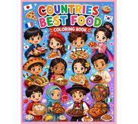 Countries Best Food Coloring Book: A Delicious Journey Around the World | Cute International Food Coloring Pages for Kids, Teens and Adults