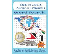 Countries Capitals Currencies & Continents Word Search Book: Word Searches with Easy to Read Print about Countries Names, States names, Gobal ... Gift for Teachers, Students and Holidays