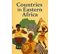 Countries in Eastern Africa (Young Voices of Kenya: Tales from the Heart of Africa)
