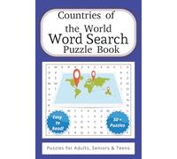 Countries of the World Word Search Puzzle Book: Easy-to-Read Print about Countries, World Geography, Landmarks, and More (6x9 Inches, 110 Pages | 50+ ... for Vacations, Holidays, and Leisure Times)