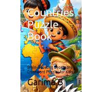 Countries Puzzle Book: Brain-Boosting Geography Crossword Puzzles for Kids (Children Puzzle Books)