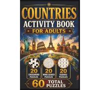 Countries Puzzle Book for Adults: World Geography, Flags, Capitals, Landmarks, Cultures, Maps, Travel Destinations & Global Brain Games: 60 Puzzles • ... Word Searches • 20 Sudoku • Answers • 6 × 9