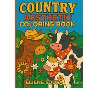 Country Aesthetic Coloring Book: Aesthetic coloring book with farm scenes to relax and relieve stress