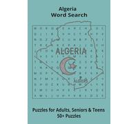 Country Algeria Word Searches: Puzzle Book (6x9”, 111 pages, 50+ Puzzles,… Gift for ;Travellers, Study, during Vacation, Holiday or Time to Relax