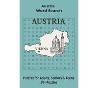 Country Austria Word Searches: Puzzle Book 6x9”, 111 pages, 50+ Puzzles,… Gift for ;Travellers, Study, during Vacation, Holiday or Time to Relax