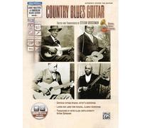 Country blues guitar (book and cd) +cd (Stefan Grossman’s Early Masters of American Blues Guitar)