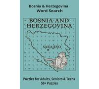 Country Bosnia and Hercegovina Word Searches: Puzzle Book (6x9”, 111 pages, 50+ Puzzles,… Gift for ;Travellers, Study, during Vacation, Holiday or Time to Relax