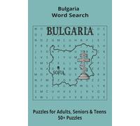 Country Bulgaria Word Searches: Puzzle Book 6x9”, 111 pages, 50+ Puzzles,… Gift for ;Travellers, Study, during Vacation, Holiday or Time to Relax
