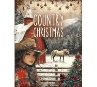 Country Christmas Cut and Collage Ephemera Book: 200 High-quality Images in a rustic Western Christmas style for Scrapbooking, Journaling, Collage Art, Mixed Media, Card Making and more