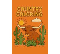 Country Coloring: A Trendy Farm & Country Coloring Adventure for Littles and Families