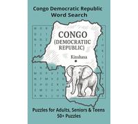 Country Congo Democratic Republic Word Searches: Puzzle Book 6x9”, 111 pages, 50+ Puzzles,… Gift for ;Travellers, Study, during Vacation, Holiday or Time to Relax