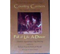 Country Corners: New England Contradancing / Full of Life A-Dancin': Southern Appalachian Clog Dancing