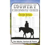 Country Crossword Puzzle Books: Crossword Puzzles with Large Print about Cowboys, Horses, Farm, the Country and More | 6x9 inches, 120 Pages | 55+ ... ... Perfect for Calming, Anxiety and Relaxing
