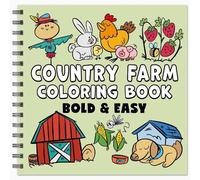 Country Farm Bold & Easy Coloring Book: Simple Large Print Big Designs for Adults, Kids & Beginners