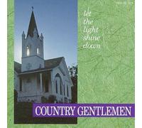 Country Gentlemen – Let the Light Shine Down