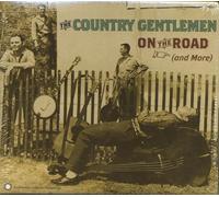 Country Gentlemen - On The Road (And More)